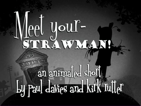 Meet Your StrawMan